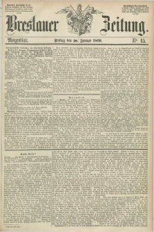 Breslauer Zeitung. 1859, Nr. 45 (28 Januar) - Morgenblatt + dod.