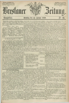 Breslauer Zeitung. 1859, Nr. 49 (30 Januar) - Morgenblatt + dod.