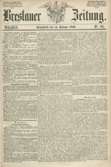 Breslauer Zeitung. 1859, Nr. 84 (19 Februar) - Mittagblatt