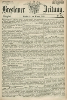 Breslauer Zeitung. 1859, Nr. 88 (22 Februar) - Mittagblatt