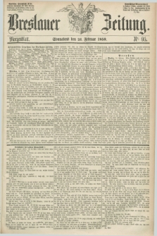 Breslauer Zeitung. 1859, Nr. 95 (26 Februar) - Morgenblatt + dod.