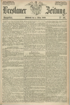 Breslauer Zeitung. 1859, Nr. 101 (2 März) - Morgenblatt + dod.