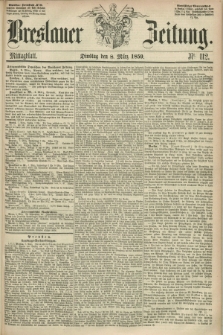 Breslauer Zeitung. 1859, Nr. 112 (8 März) - Mittagblatt