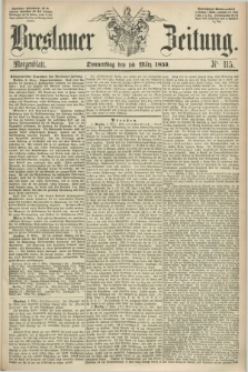 Breslauer Zeitung. 1859, Nr. 115 (10 März) - Morgenblatt + dod.