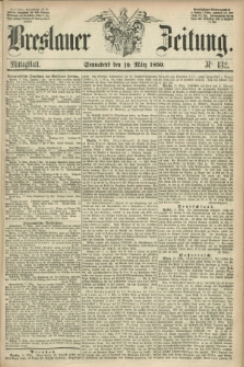 Breslauer Zeitung. 1859, Nr. 132 (19 März) - Mittagblatt