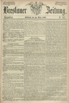 Breslauer Zeitung. 1859, Nr. 137 (23 März) - Morgenblatt + dod.