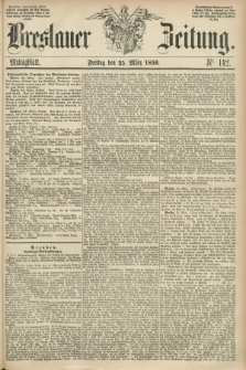 Breslauer Zeitung. 1859, Nr. 142 (25 März) - Mittagblatt