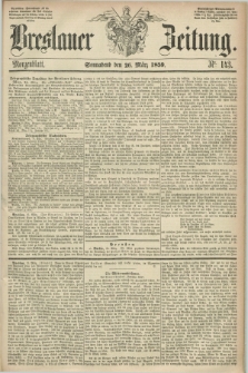 Breslauer Zeitung. 1859, Nr. 143 (26 März) - Morgenblatt + dod.
