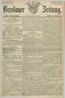 Breslauer Zeitung. 1859, No. 153 (1 April) - Morgen-Ausgabe + dod.