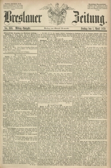 Breslauer Zeitung. 1859, No. 154 (1 April) - Mittag-Ausgabe