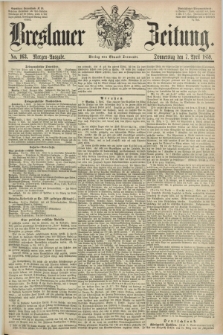 Breslauer Zeitung. 1859, No. 163 (7 April) - Morgen-Ausgabe + dod.