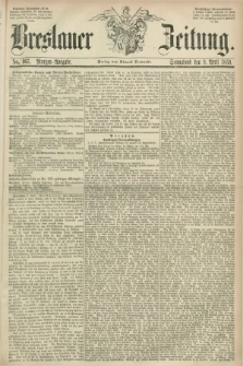 Breslauer Zeitung. 1859, No. 167 (9 April) - Morgen-Ausgabe + dod.