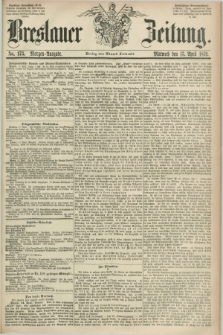 Breslauer Zeitung. 1859, No. 173 (13 April) - Morgen-Ausgabe + dod.