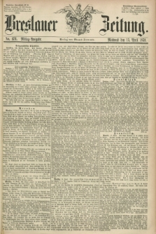 Breslauer Zeitung. 1859, No. 174 (13 April) - Mittag-Ausgabe