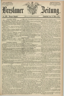 Breslauer Zeitung. 1859, No. 179 (16 April) - Morgen-Ausgabe + dod.