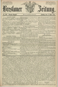 Breslauer Zeitung. 1859, No. 181 (17 April) - Morgen-Ausgabe + dod.