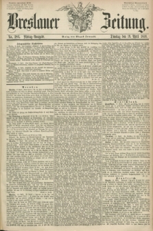 Breslauer Zeitung. 1859, No. 184 (19 April) - Mittag-Ausgabe