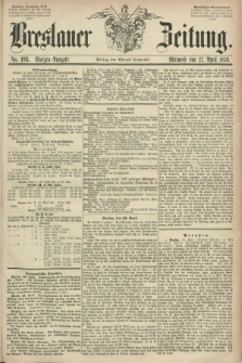 Breslauer Zeitung. 1859, No. 193 (27 April) - Morgen-Ausgabe + dod.