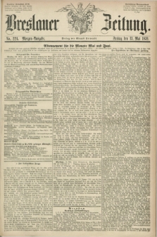 Breslauer Zeitung. 1859, No. 221 (13 Mai) - Morgen-Ausgabe + dod.