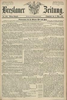 Breslauer Zeitung. 1859, No. 234 (21 Mai) - Mittag-Ausgabe