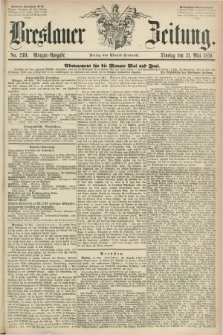 Breslauer Zeitung. 1859, No. 249 (31 Mai) - Morgen-Ausgabe + dod.