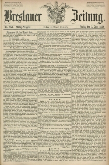 Breslauer Zeitung. 1859, No. 254 (3 Juni) - MIttag-Ausgabe