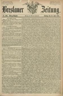 Breslauer Zeitung. 1859, No. 294 (28 Juni) - Mittag-Ausgabe