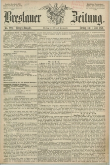 Breslauer Zeitung. 1859, No. 299 (1 Juli) - Morgen-Ausgabe + dod.