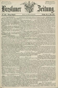 Breslauer Zeitung. 1859, No. 312 (8 Juli) - Mittag-Ausgabe