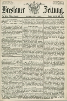 Breslauer Zeitung. 1859, No. 328 (18 Juli) - Mittag-Ausgabe