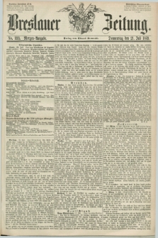 Breslauer Zeitung. 1859, No. 333 (21 Juli) - Morgen-Ausgabe + dod.