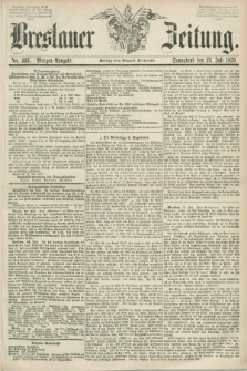 Breslauer Zeitung. 1859, No. 337 (23 Juli) - Morgen-Ausgabe + dod.
