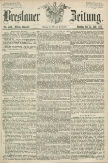 Breslauer Zeitung. 1859, No. 340 (25 Juli) - Mittag-Ausgabe