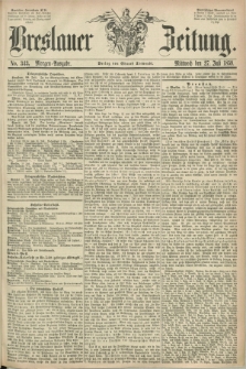 Breslauer Zeitung. 1859, No. 343 (27 Juli) - Morgen-Ausgabe + dod.