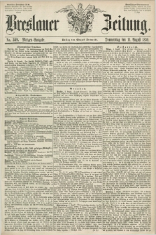 Breslauer Zeitung. 1859, No. 369 (11 August) - Morgen-Ausgabe + dod.