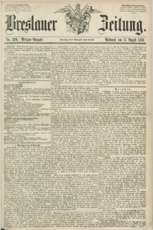 Breslauer Zeitung. 1859, No. 379 (17 August) - Morgen-Ausgabe + dod.