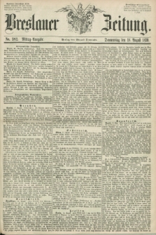 Breslauer Zeitung. 1859, No. 382 (18 August) - Mittag-Ausgabe