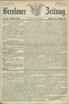 Breslauer Zeitung. 1859, No. 387 (21 August) - Morgen-Ausgabe + dod.