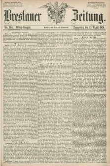 Breslauer Zeitung. 1859, No. 394 (25 August) - Mittag-Ausgabe