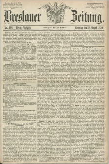Breslauer Zeitung. 1859, No. 399 (28 August) - Morgen-Ausgabe + dod.