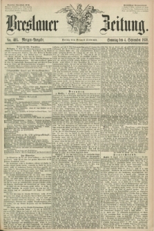 Breslauer Zeitung. 1859, No. 411 (4 September) - Morgen-Ausgabe + dod.