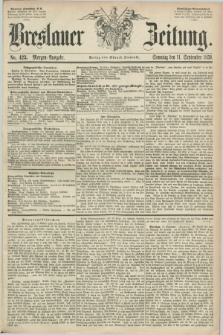 Breslauer Zeitung. 1859, No. 423 (11 September) - Morgen-Ausgabe + dod.