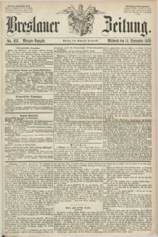 Breslauer Zeitung. 1859, No. 427 (14 September) - Morgen-Ausgabe + dod.