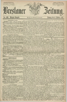 Breslauer Zeitung. 1859, No. 461 (4 Oktober) - Morgen-Ausgabe + dod.