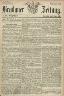 Breslauer Zeitung. 1859, No. 466 (6 Oktober) - Mittag-Ausgabe