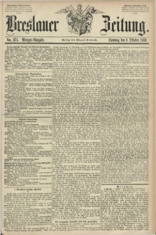 Breslauer Zeitung. 1859, No. 471 (9 Oktober) - Morgen-Ausgabe + dod.