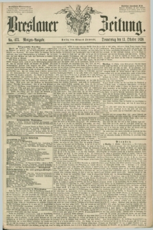 Breslauer Zeitung. 1859, No. 477 (13 Oktober) - Morgen-Ausgabe + dod.