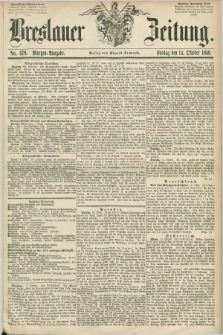 Breslauer Zeitung. 1859, No. 479 (14 Oktober) - Morgen-Ausgabe + dod.