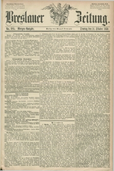 Breslauer Zeitung. 1859, No. 485 (18 Oktober) - Morgen-Ausgabe + dod.