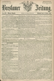 Breslauer Zeitung. 1859, No. 487 (19 Oktober) - Morgen-Ausgabe + dod.